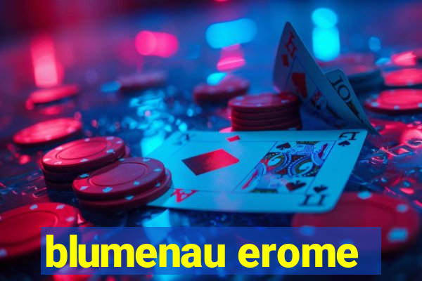 blumenau erome
